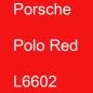 Preview: Porsche, Polo Red, L6602.